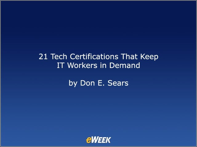 21 Tech Certifications That Keep IT Workers in Demand