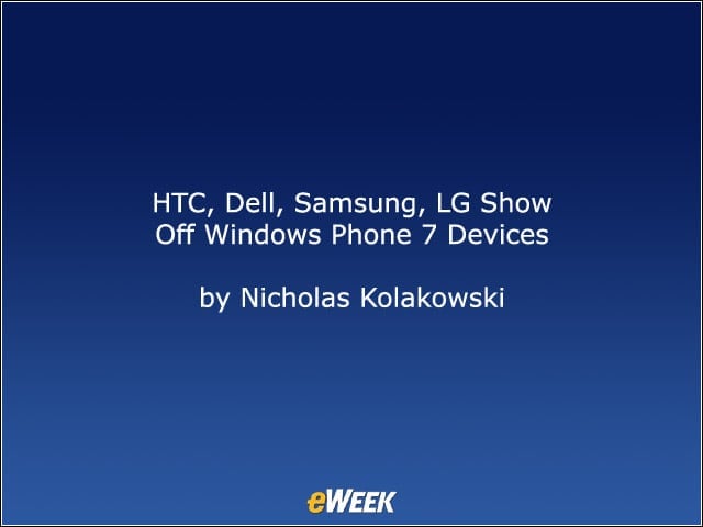 HTC, Dell, Samsung, LG Show Off Windows Phone 7 Devices