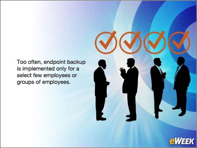 4 - Endpoint Data Protection Must Be an Enterprisewide Imperative