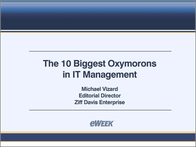 The 10 Biggest Oxymorons in IT Management