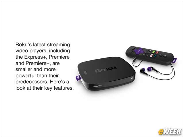 1 - Roku Revamps Its Streaming Video Player Product Line
