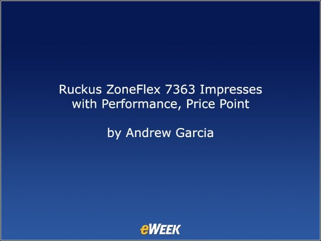 Ruckus ZoneFlex 7363 Impresses with Performance, Price Point