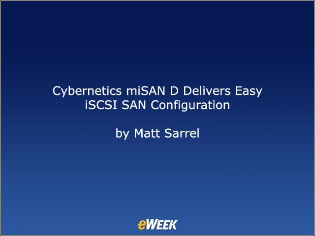 Cybernetics miSAN D Delivers Easy iSCSI SAN Configuration