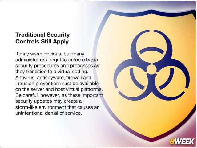 Traditional Security Controls Still Apply
