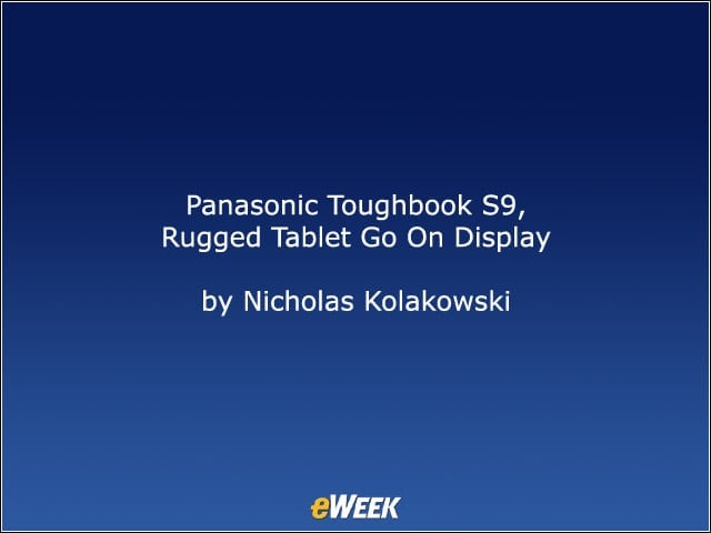 Panasonic Toughbook S9, Rugged Tablet Go On Display