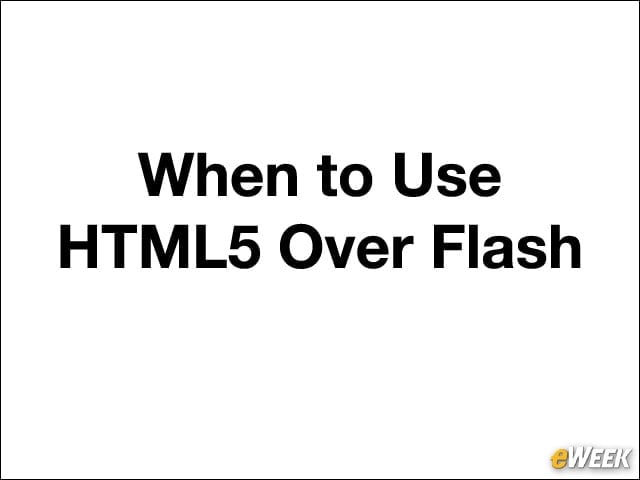 HTML5 vs. Flash: Choosing the Right Tool