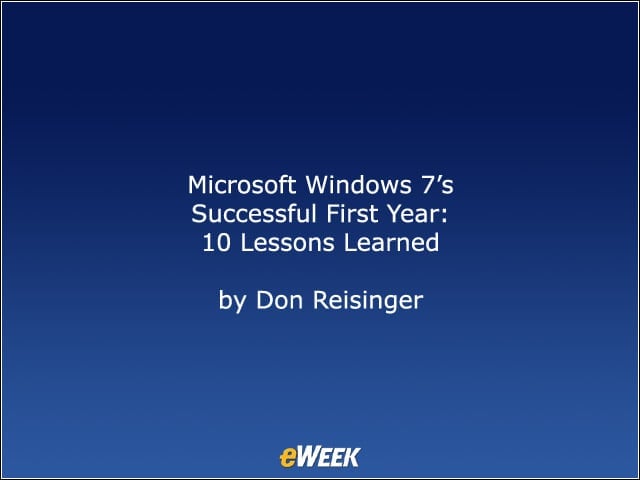 Microsoft Windows 7s Successful First Year: 10 Lessons Learned