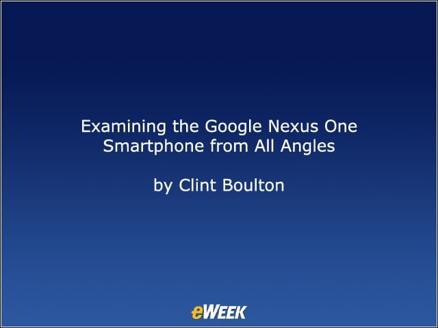 Examining the Google Nexus One Smartphone from All Angles