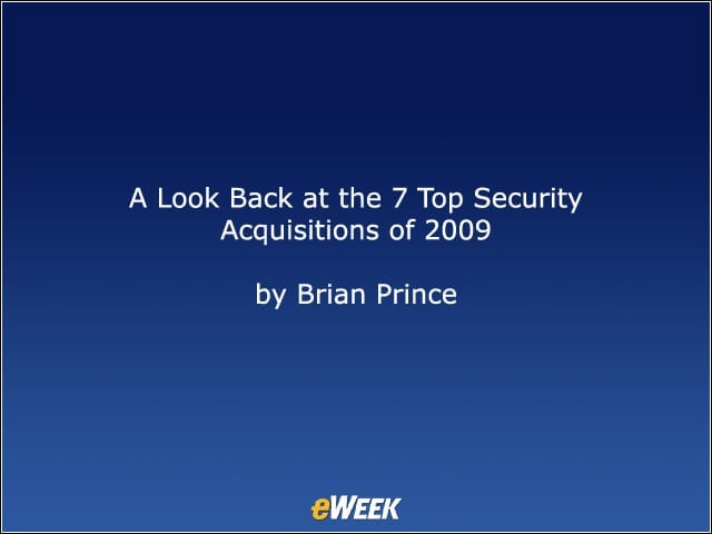 A Look Back at the 7 Top Security Acquisitions of 2009