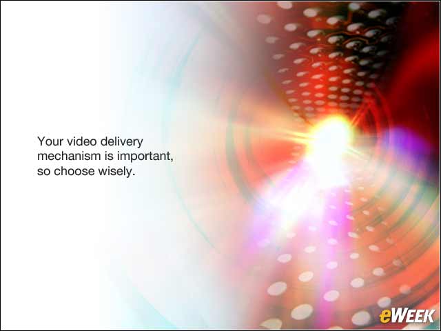 5 - Determining How to Deliver Video