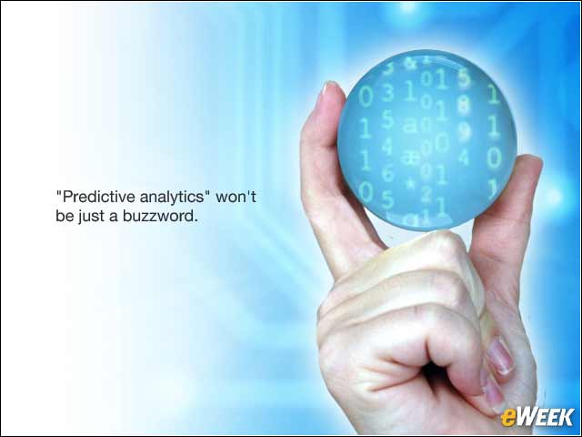8 - Predictive Analytics Will Become the Norm