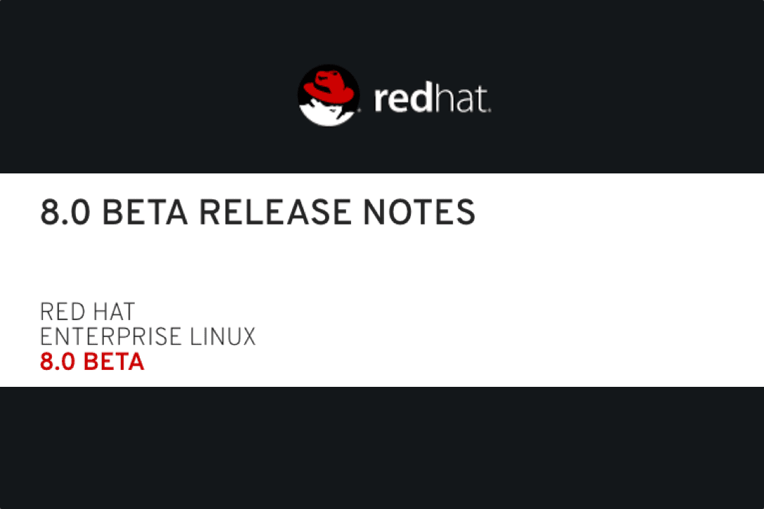 Red Hat Enterprise Linux 8 Hits Beta With Integrated Container Features ...