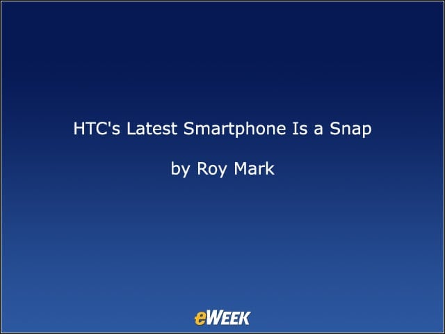 HTCs Latest Smartphone Is a Snap