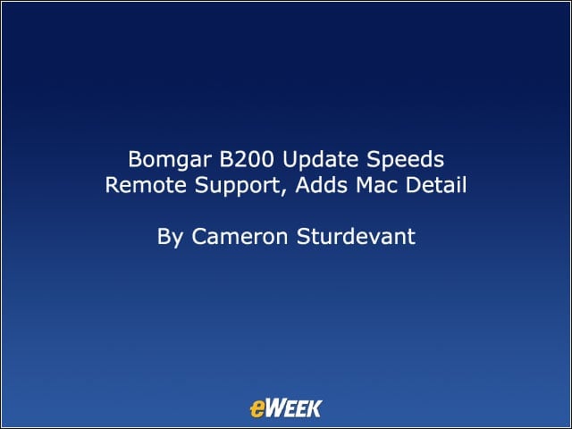 Bomgar B200 Update Speeds Remote Support, Adds Mac Detail