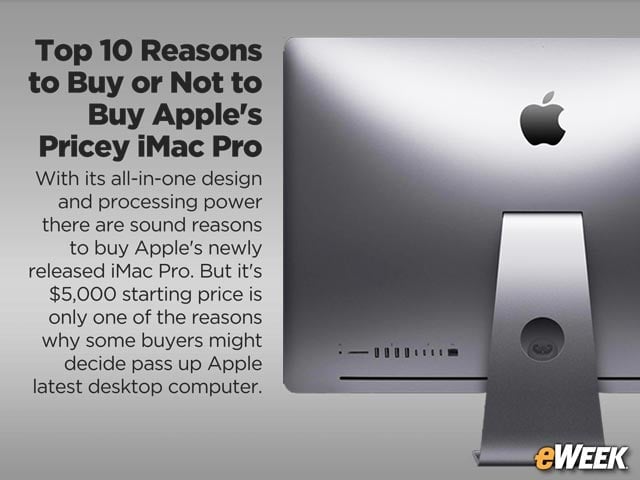 Top 10 Reasons to Buy or Not to Buy Apple's Pricey iMac Pro
