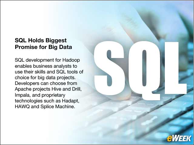 2 - SQL Holds Biggest Promise for Big Data