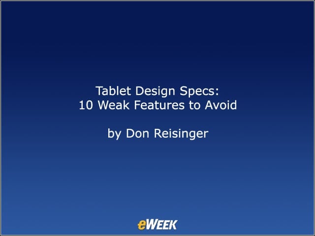 Tablet Design Specs: 10 Weak Features to Avoid