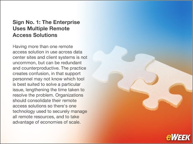 Sign No. 1: The Enterprise Uses Multiple Remote Access Solutions