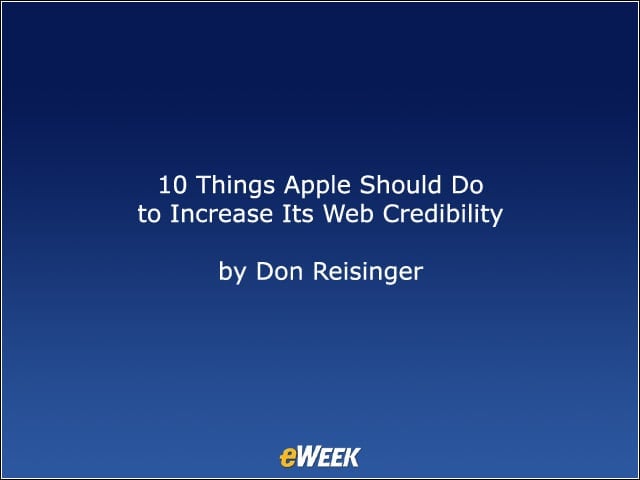 10 Things Apple Should Do to Increase Its Web Credibility
