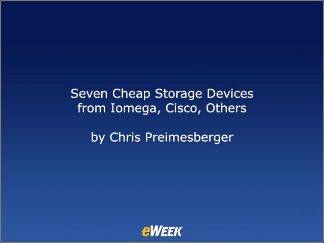 Seven Cheap Storage Devices from Iomega, Cisco, Others