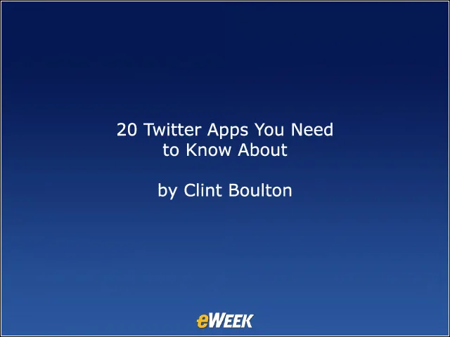 20 Twitter Apps You Need to Know About