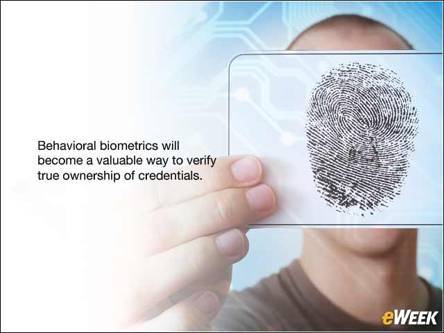 9 - Behavioral Biometrics Will Take Center Stage