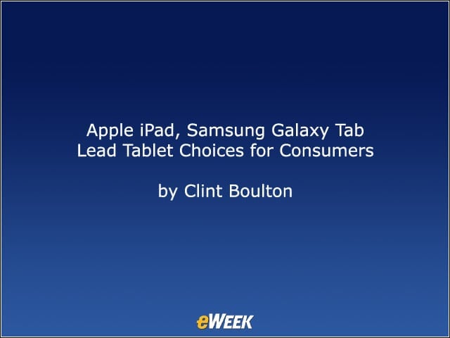Apple iPad, Samsung Galaxy Tab Lead Tablet Choices for Consumers