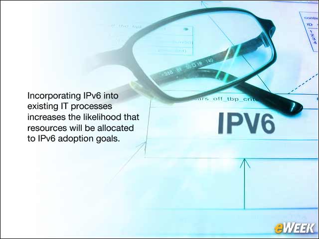 7 - How to Incorporate IPv6 Into Existing IT Process Cycles