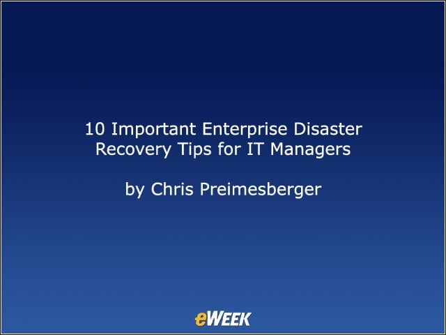 10 Important Enterprise Disaster Recovery Tips for IT Managers
