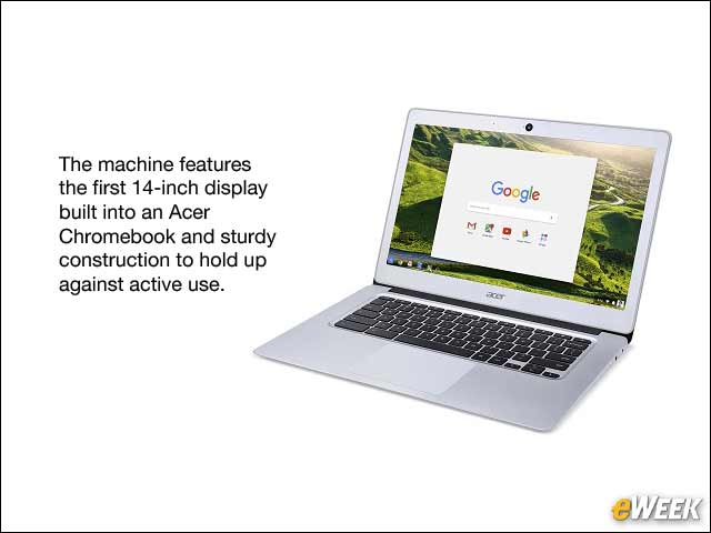 1 - Acer's Chromebook 14 Features Bigger Display, All-Day Battery Power