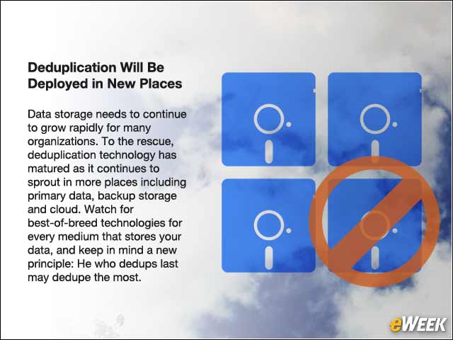 10 - Deduplication Will Be Deployed in New Places