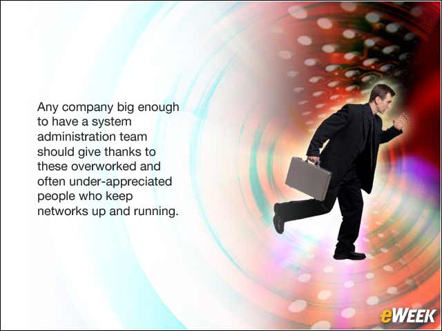 1 - 10 Reasons to be Thankful for Your System Administration Team