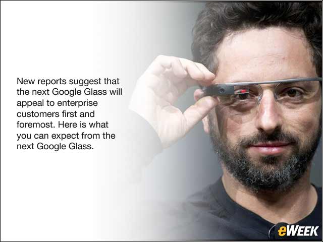 1 - How Google Is Revamping Google Glass for the Enterprise