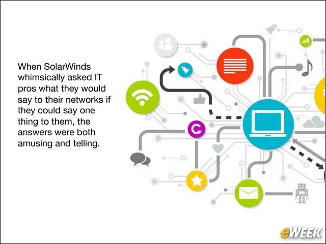 1 - 'If You Could Say One Thing to Your Network, What Would It Be?'