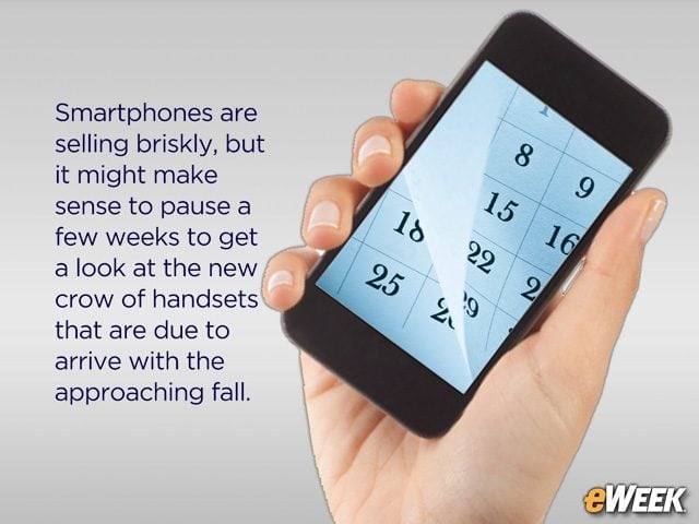 10 Reasons Why This Isn't a Good Time to Buy a Smartphone