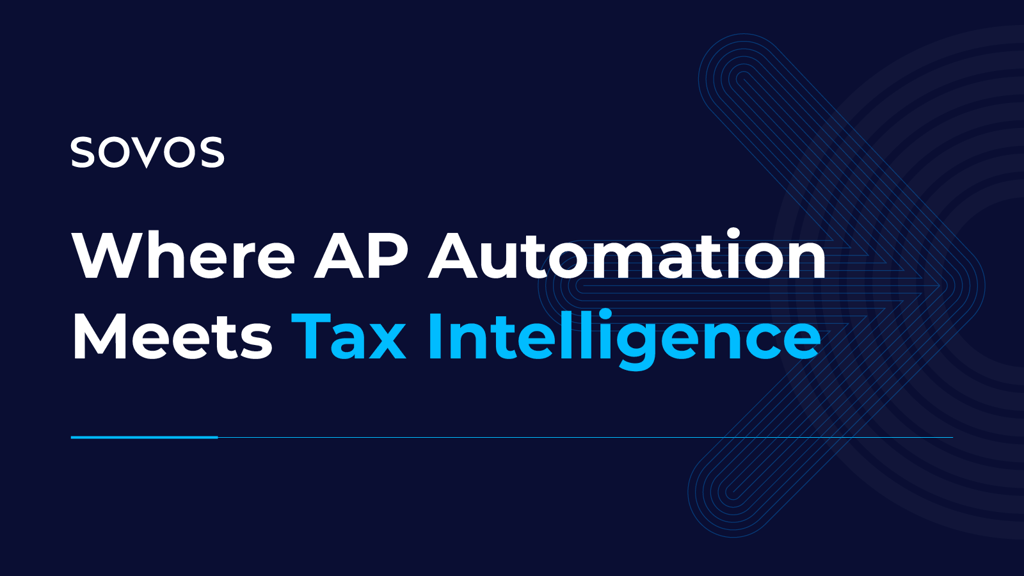 Where AP Automation Meets Tax Intelligence