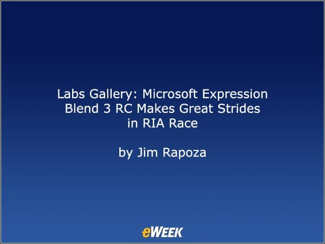 Labs Gallery: Microsoft Expression Blend 3 RC Makes Great Strides in RIA Race