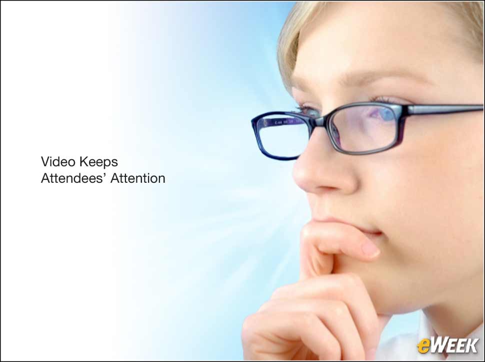 11 - Video Keeps Attendees’ Attention
