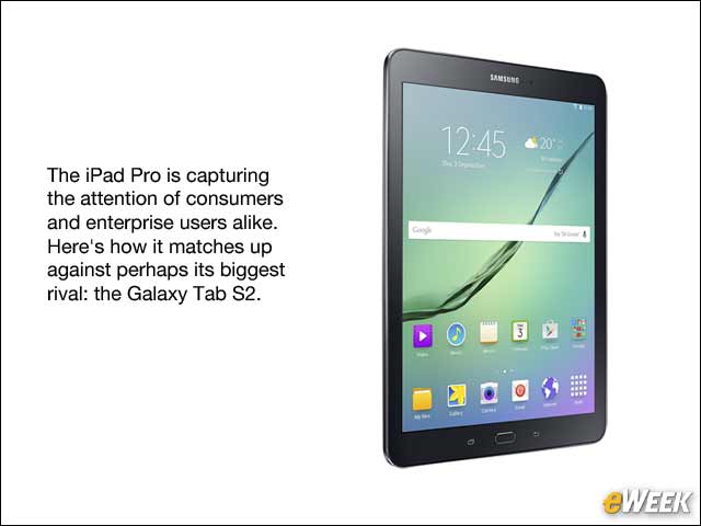 1 - Comparing the Apple iPad Pro With Samsung Galaxy Tab S2