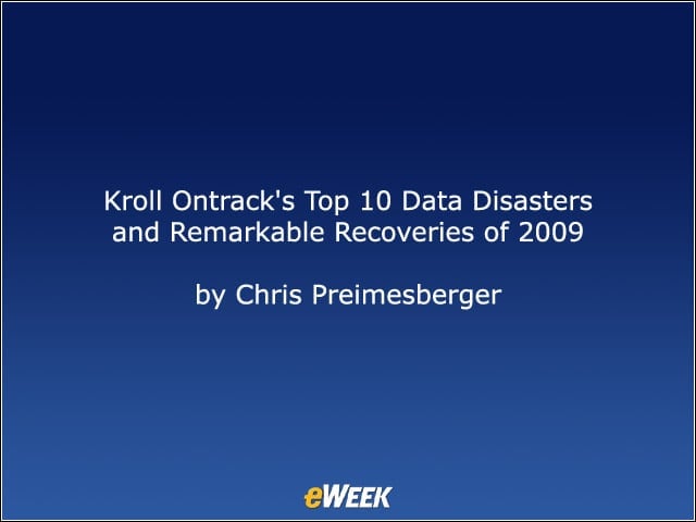 Kroll Ontracks Top 10 Data Disasters and Remarkable Recoveries of 2009