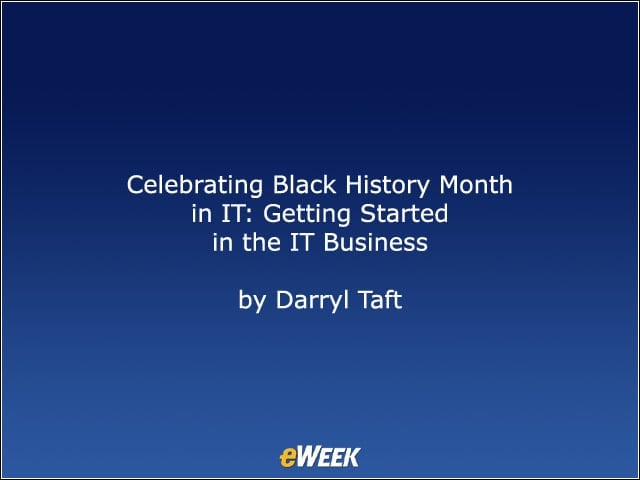 Celebrating Black History Month in IT: Getting Started in the IT Business