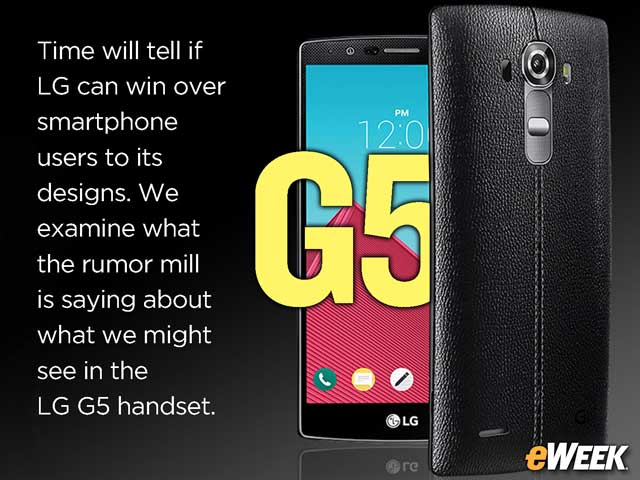10 Features We'll Likely Find in the LG Electronics G5 Smartphone