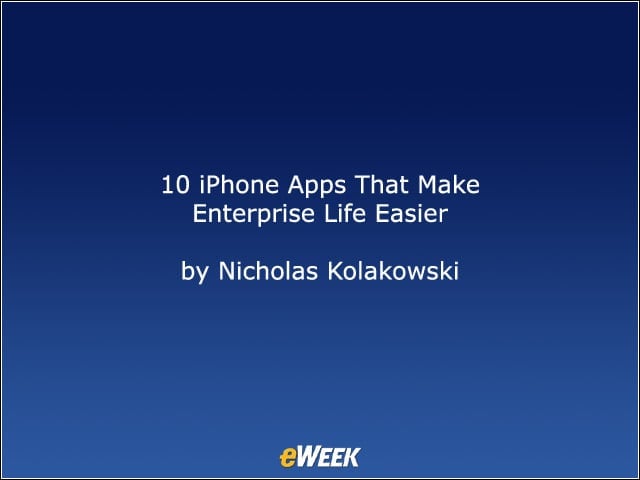 10 iPhone Apps That Make Enterprise Life Easier