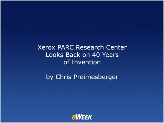 Xerox PARC Research Center Looks Back on 40 Years of Invention