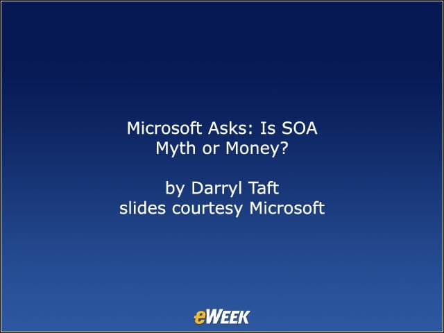 Microsoft Asks: Is SOA Myth or Money?