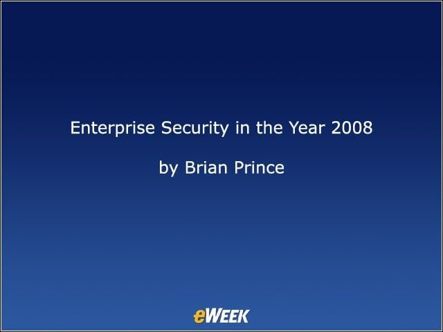 Enterprise Security in the Year 2008