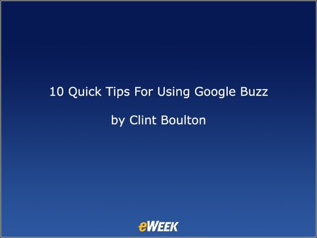10 Quick Tips for Using Google Buzz