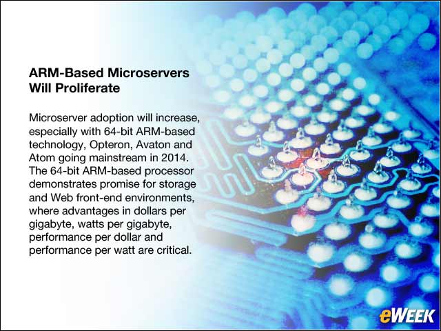 9 - ARM-Based Microservers Will Proliferate