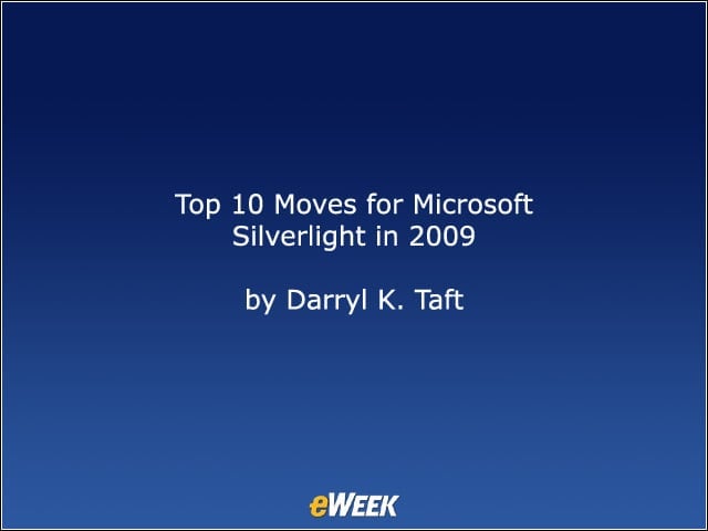 Top 10 Moves for Microsoft Silverlight in 2009