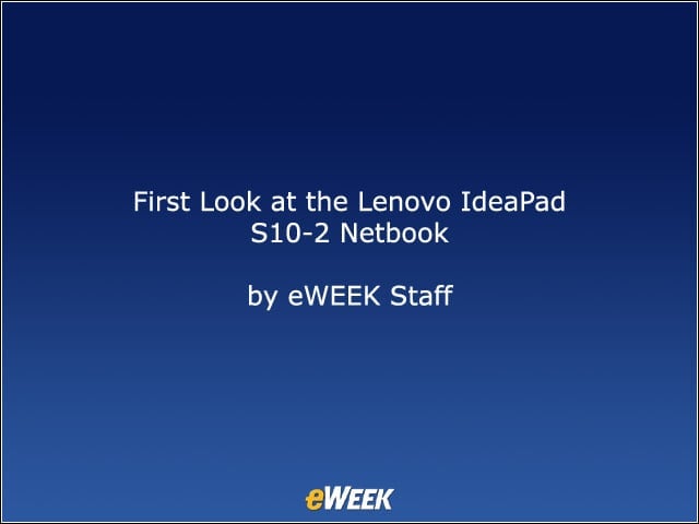 First Look at the Lenovo IdeaPad S10-2 Netbook